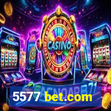 5577 bet.com